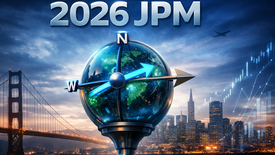 2026JPM舊金山時刻：全球醫藥新創募資風向 資本在找什麼？