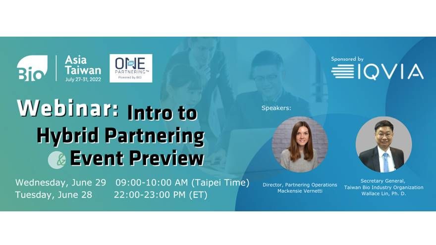 2022 BIO Asia-Taiwan Webinar: Intro to Hybrid Partnering & Event Preview